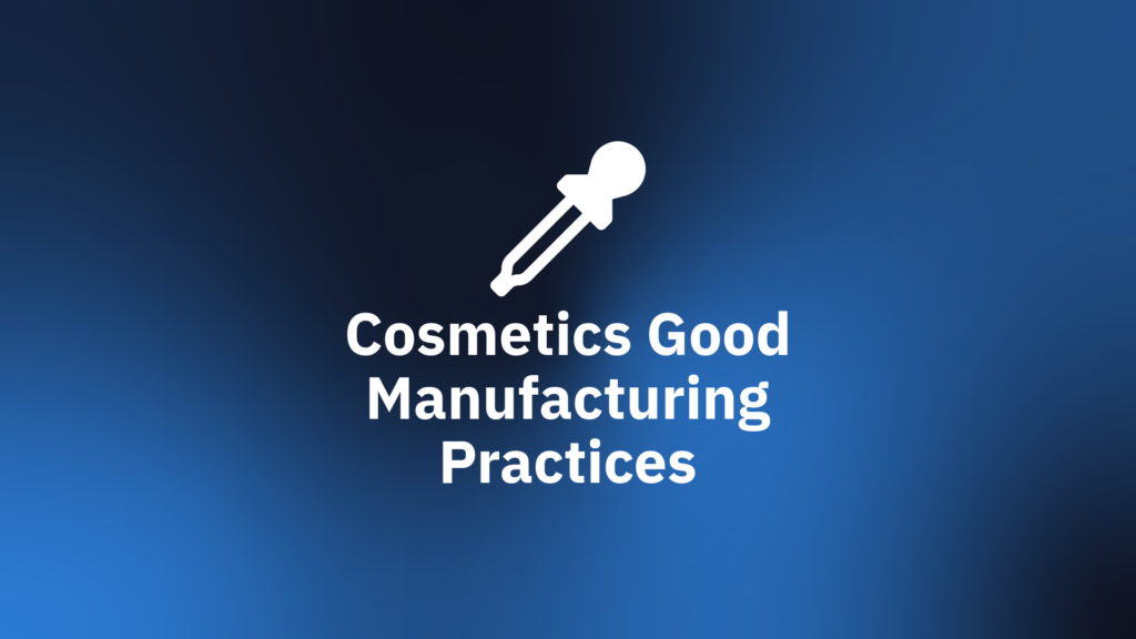 Cosmetics Good Manufacturing Practices — Euro Quality System